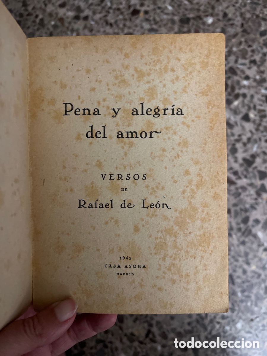 Libros de segunda mano: Pena y alegr&iacute;a del amor. Versos de Rafael de Le&oacute;n - Foto 2