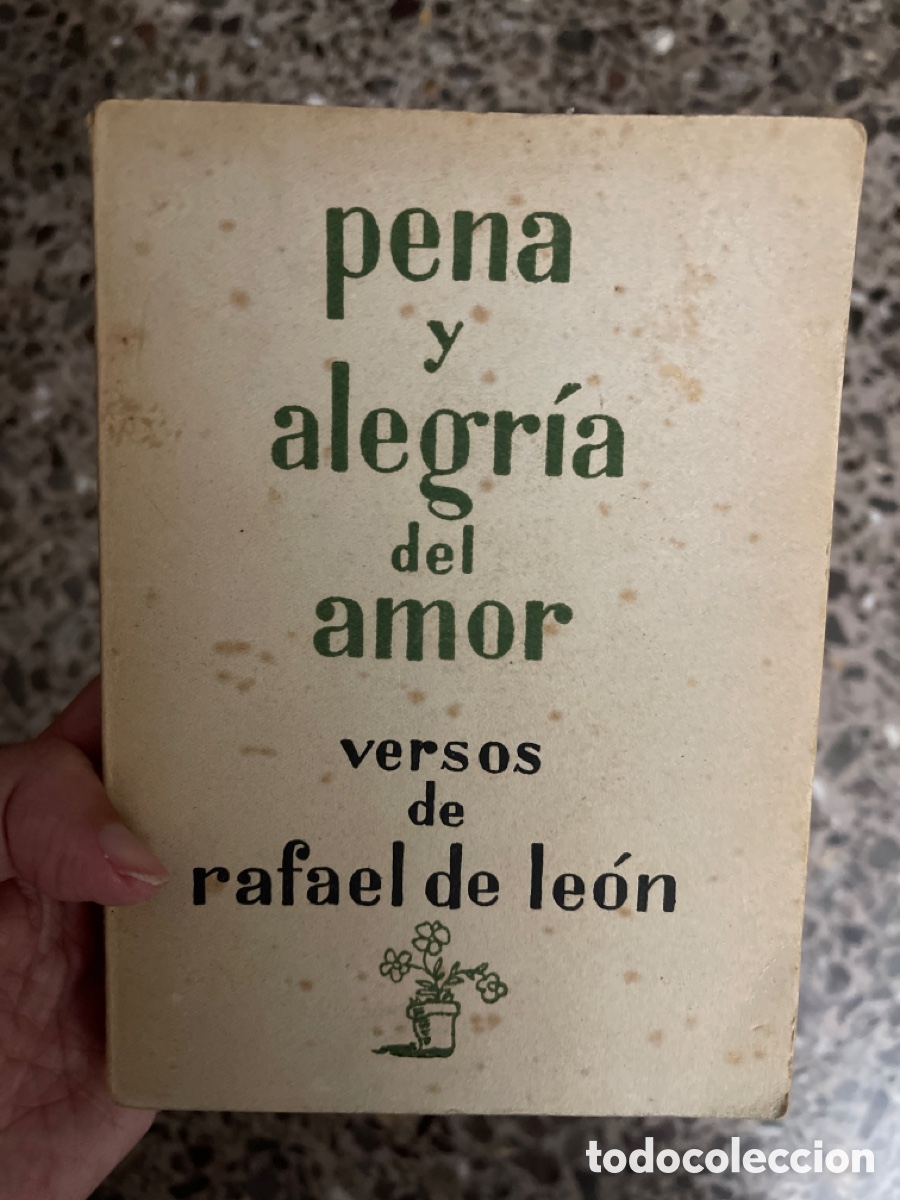 Libros de segunda mano: Pena y alegr&iacute;a del amor. Versos de Rafael de Le&oacute;n - Foto 1