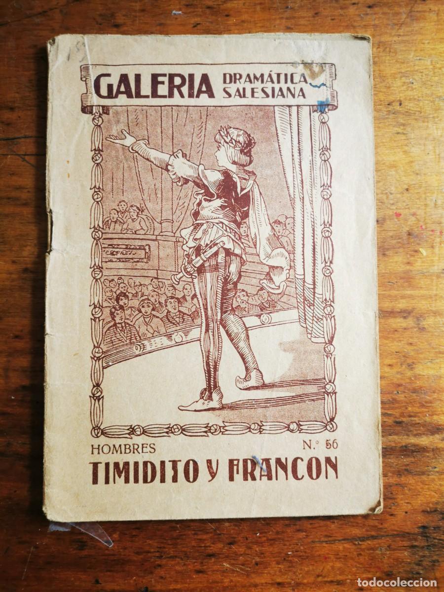 Libros de segunda mano: M.I.R. Timidito y franc&oacute;n: (Hace falta un profesor): juguete c&oacute;mico en un acto y en prosa