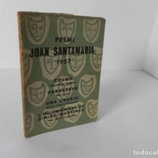 Libros de segunda mano: PREMI JOAN SANTAMARIA 1957-CRUMA (M. DE PEDROLO) PARASCEVE (B. BONET) ... NEREIDA-1958 (EN CATALÁN)