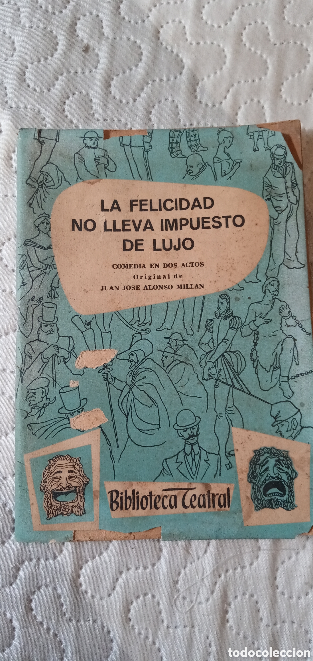 Livros em segunda m&atilde;o: La felicidad no lleva impuesto de lujo.Comedia en 2 actos.Juan Jose Alonso Millan.1961
