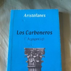 Libros de segunda mano: 'LOS CARBONEROS', DE ARISTÓFANES. TEATRO GRIEGO CLÁSICO. EDITORIAL KADMOS, SALAMANCA. 2005.