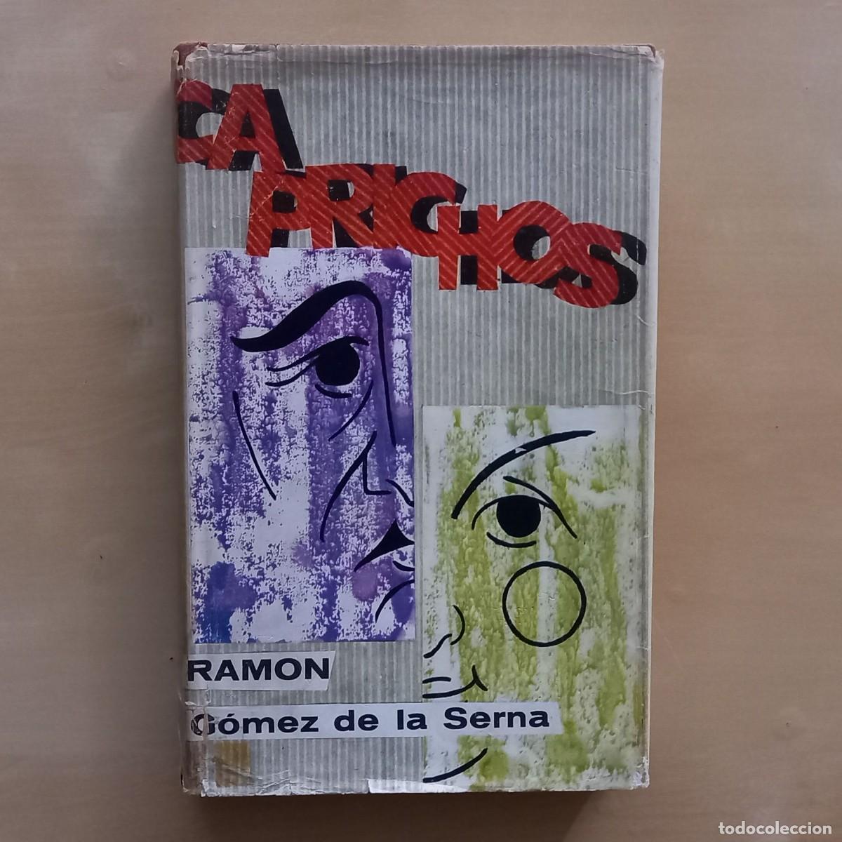 Libros de segunda mano: CAPRICHOS - RAM&Oacute;N G&Oacute;MEZ DE LA SERNA - Foto 1