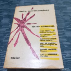 Libros de segunda mano: TEATRO CONTEMPORÁNEO, TEATRO NEERLANDÉS, AUTORES VARIOS,VER OBRAS EN FOTOS, AGUILAR,1959,407 PAG.