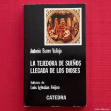 Libros de segunda mano: LA TEJEDORA DE SUEÑOS - LLEGADA DE LOS DIOSES - ANTONIO BUERO VALLEJO