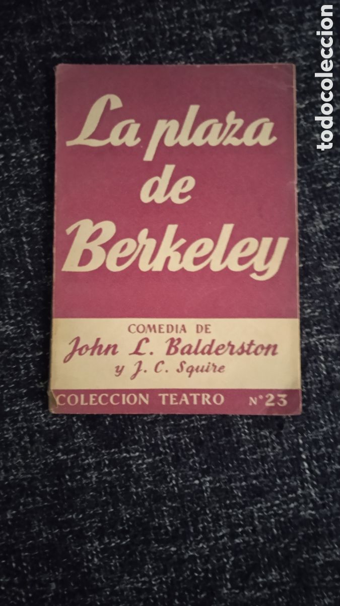 Libros de segunda mano: LA PLAZA DE BERKELEY / JOHN L. BALDERSTON Y J.C. SQUIRE - Foto 1