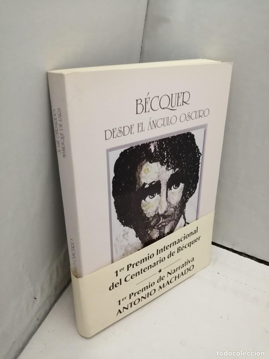 Libros de segunda mano: B&eacute;cquer desde el &aacute;ngulo oscuro (Primera edici&oacute;n) - Foto 3