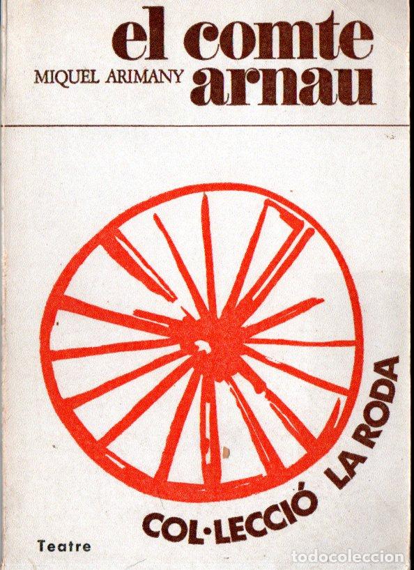 Libros de segunda mano: MIQUEL ARIMANY ; EL COMTE ARNAU (1968) CATAL&Agrave; - Foto 1