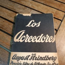 Libros de segunda mano: LOS ACREEDORES - AUGUST STRINDBERG. ESCELICER Nº376, 1963, MADRID. 1ª EDICIÓN.