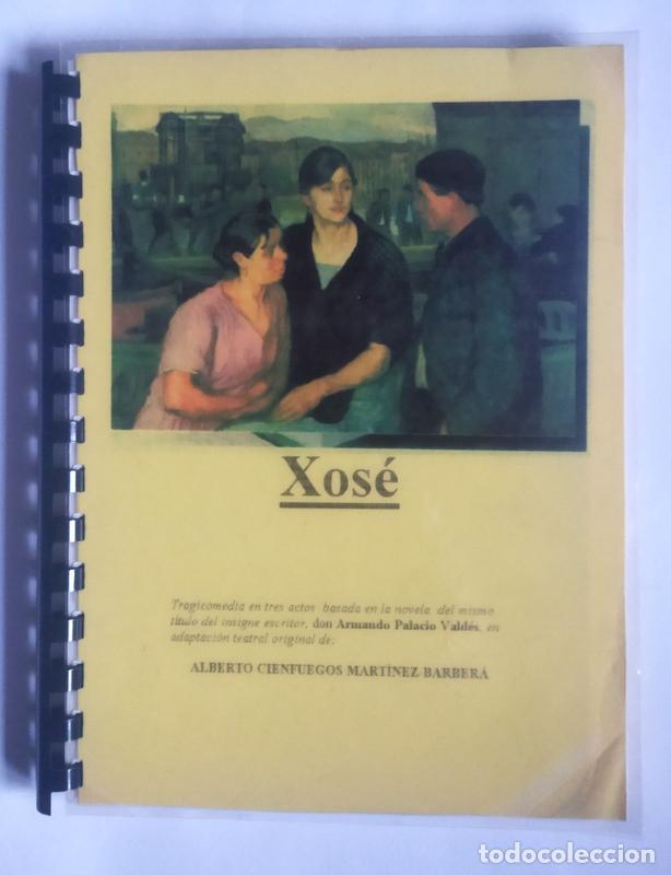 Livres d'occasion: XOSE - TRAGICOMEDIA EN TRES ACTOS BASADA EN LA NOVELA DE ARMANDO PALACIO VALDES - ALBERTO CIENFUEGOS