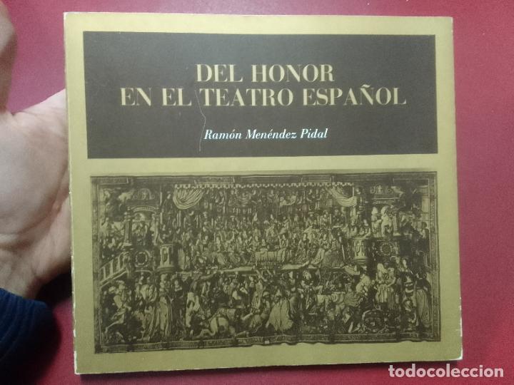 Libros de segunda mano: Ram&oacute;n Men&eacute;ndez Pidal: Del honor en el teatro espa&ntilde;ol - Foto 1