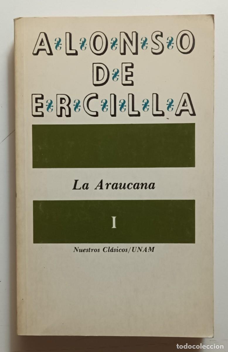 Libros de segunda mano: LA ARAUCANA I - ALONSO DE ERCILLA - 1983 - Foto 1