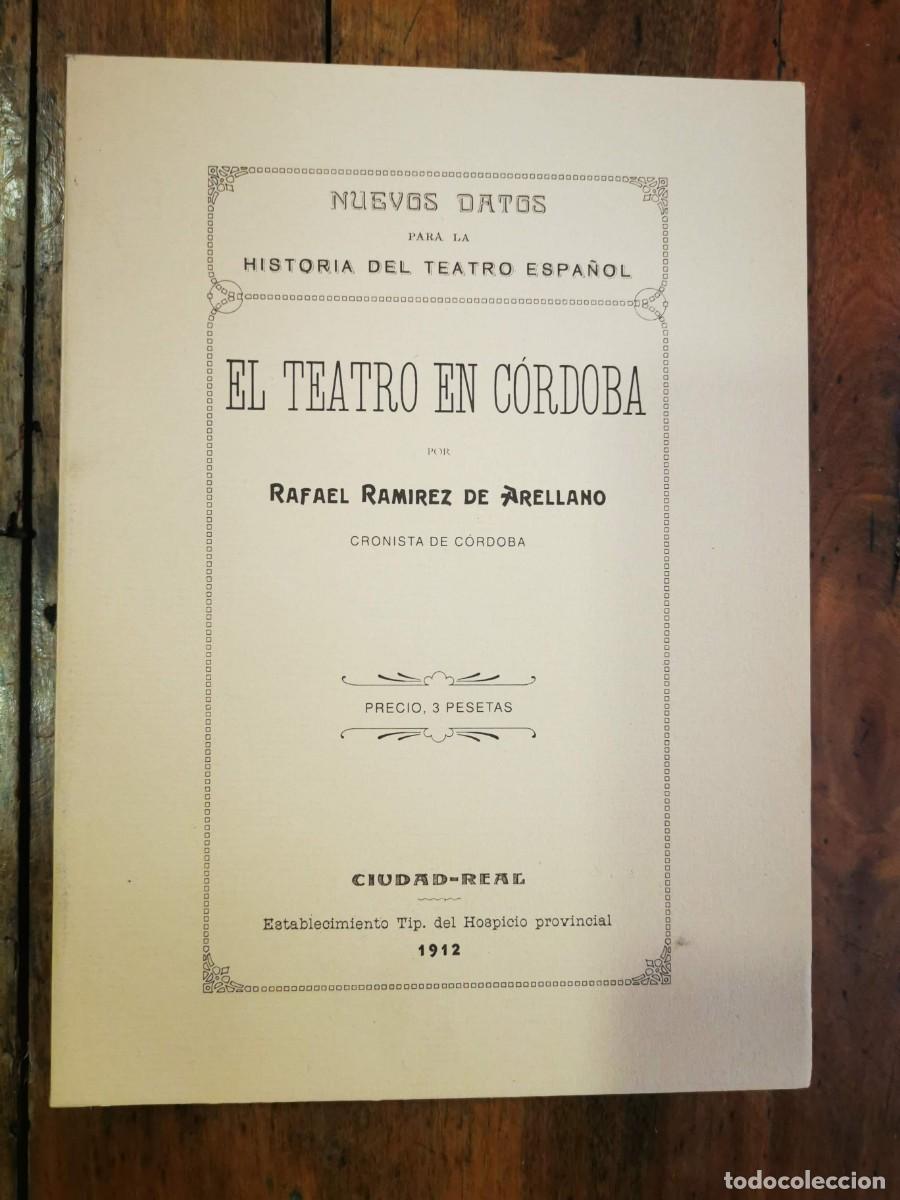 Libros de segunda mano: RAM&Iacute;REZ DE ARELLANO, Rafael. El teatro en C&oacute;rdoba - Foto 1