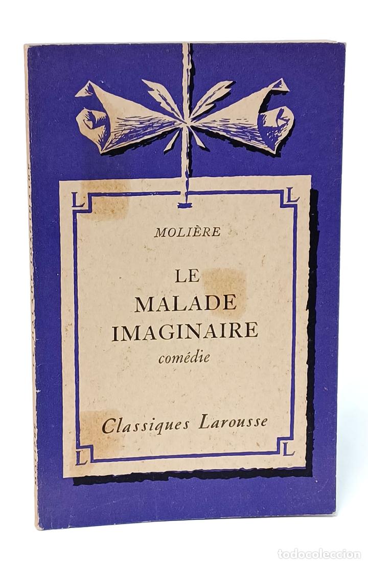 Libri di seconda mano: MOLI&Egrave;RE.- Le malade imaginaire. Classiques Laurosse