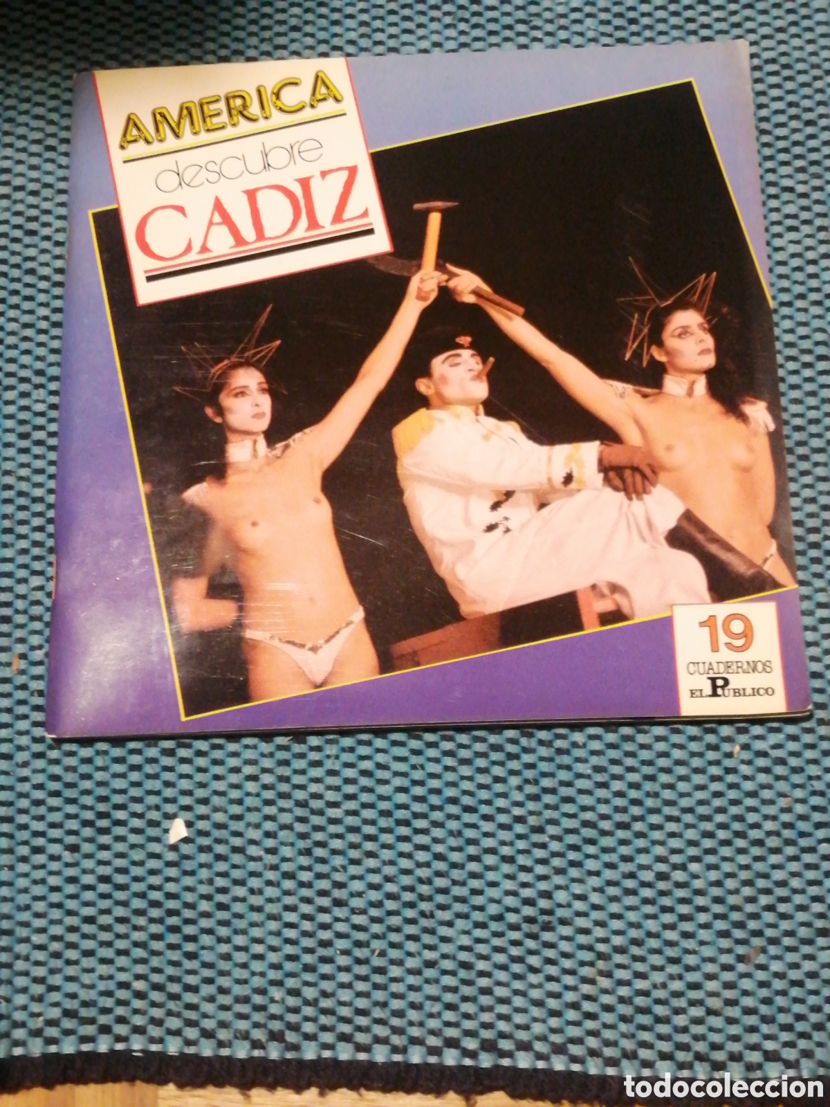 Gebrauchte B&uuml;cher: Cuadernos El P&uacute;blico, n&ordm; 19. Am&eacute;rica descubre C&aacute;diz. Diciembre 1986. Teatro Do ornitorrinco, Brasi.