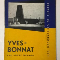 Libros de segunda mano: YVES-BONNAT. LA TECHNIQUE AU SERVICE DE LA PERSONALITÉ PAR DENIS BABLET. - WARNOD, ANDRÉ.