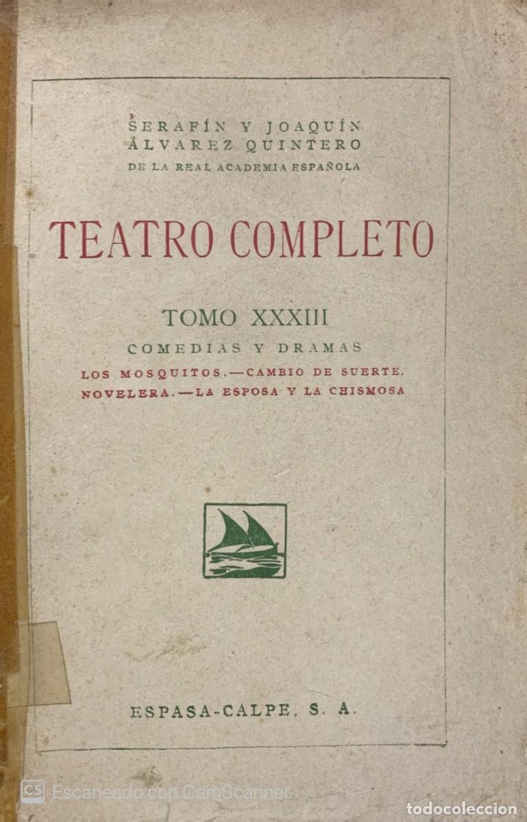Livros em segunda m&atilde;o: TEATRO COMPLETO TOMO XXXIII LOS MOSQUITOS- CAMBIO DE SUERTE-NOVELERA