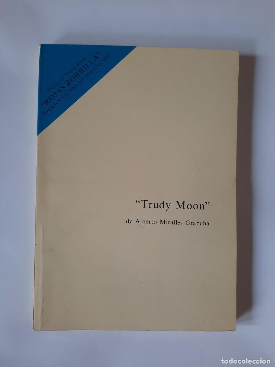 Libros de segunda mano: TRUDY MOON &ndash; PREMIOS CIUDAD DE TOLEDO 1984