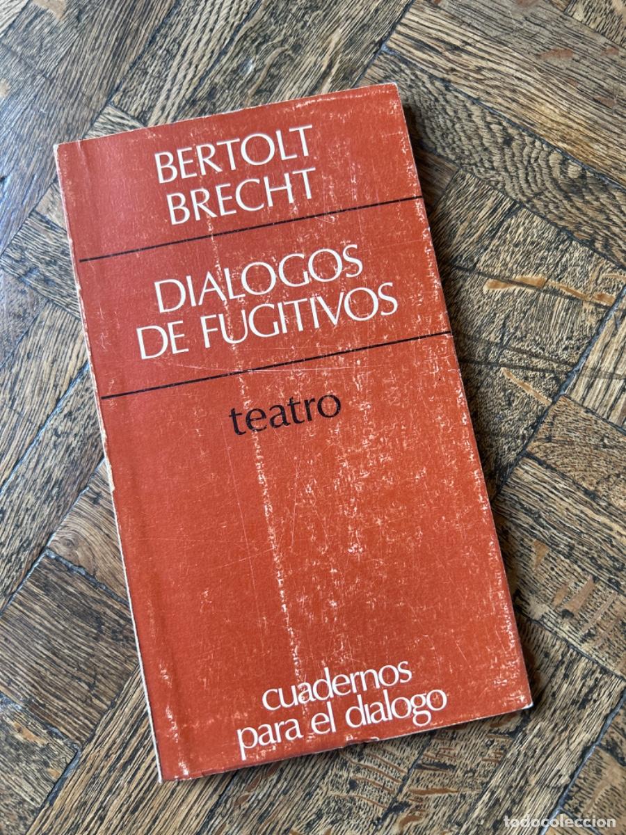 Libros de segunda mano: Di&aacute;logos de fugitivos - Bertolt Brecht - Foto 1