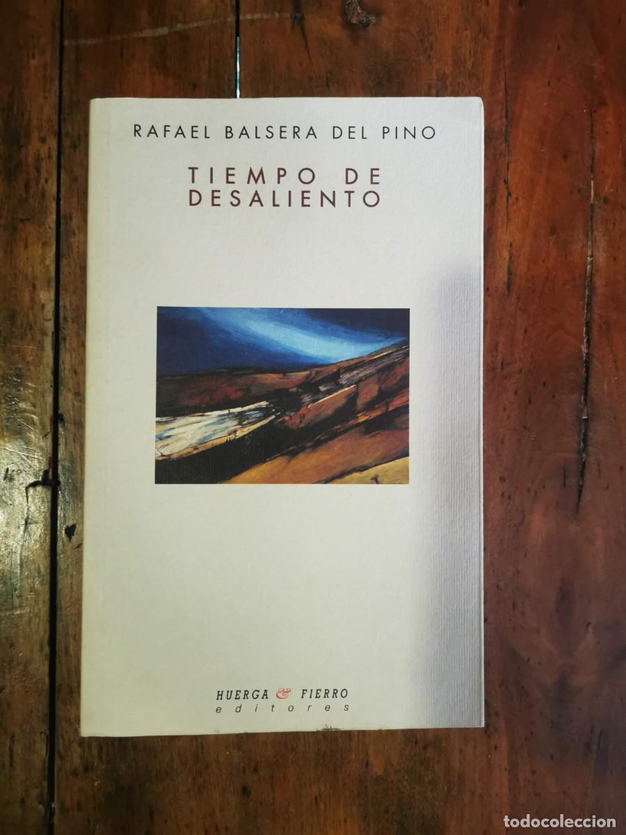 Second hand books: BALSERA DEL PINO, Rafael. Tiempo de desaliento: Fondos de la iron&iacute;a; Madrugadas de las dos orillas;