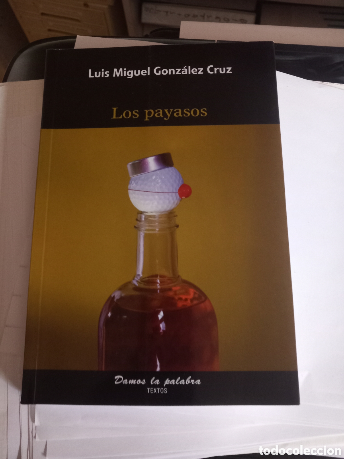 Libros de segunda mano: Los Payasos Luis Miguel Gonz&aacute;lez - Foto 1