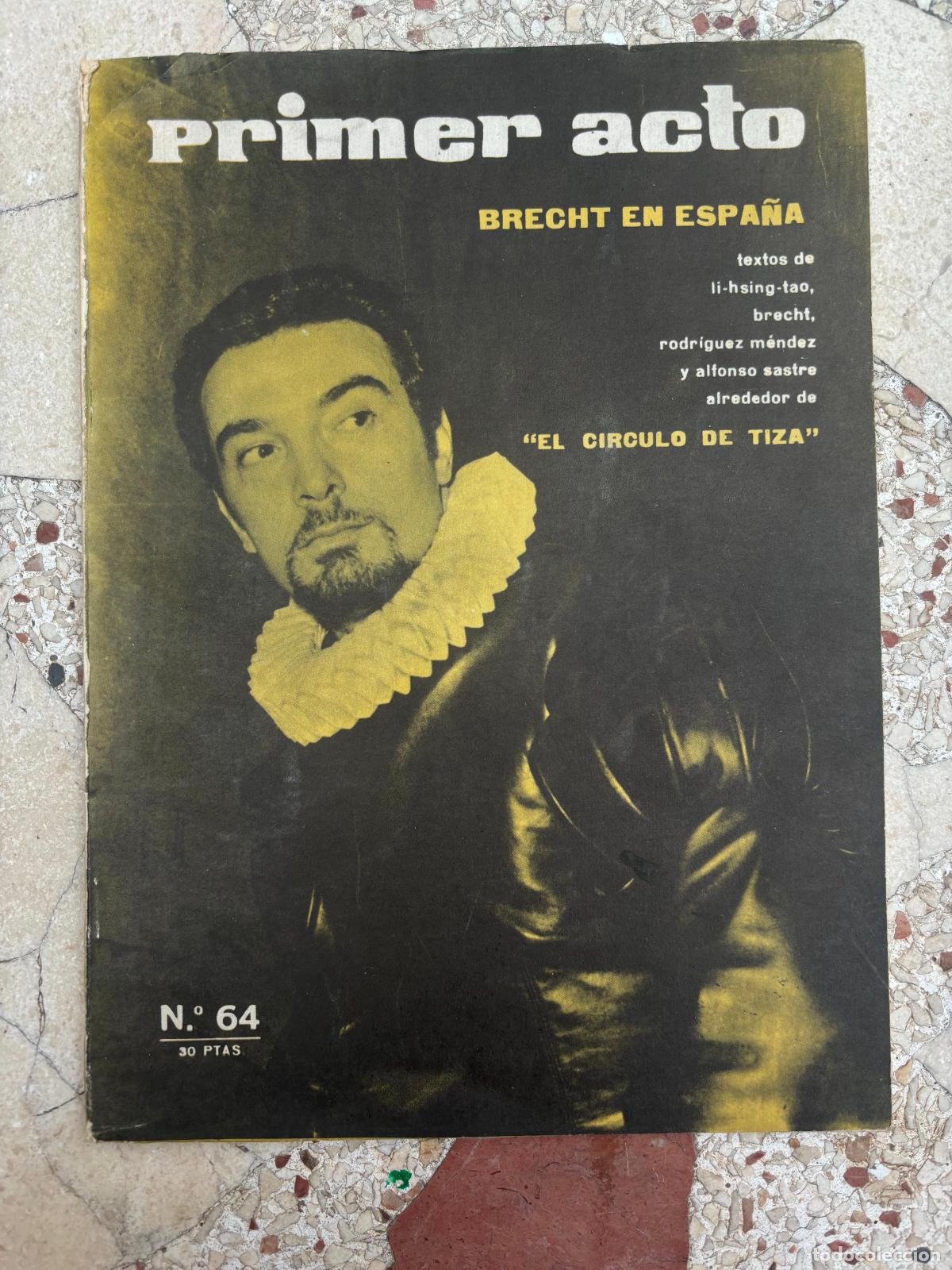 Livros em segunda m&atilde;o: TEATRO, PRIMER ACTO N&ordm; 64. A&Ntilde;O 1965. BRECHT EN ESPA&Ntilde;A. EL CIRCULO DE TIZA. LI-HSING-TAO. BRECHT.