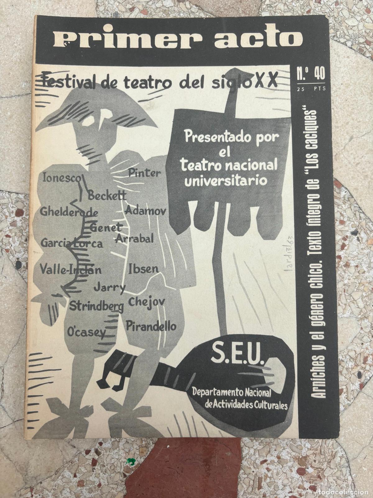 Livros em segunda m&atilde;o: TEATRO, PRIMER ACTO N&ordm; 40. A&Ntilde;O 1963. TEATRO NACIONAL UNIVERSITARIO. ARNICHES Y EL GENERO CHICO.