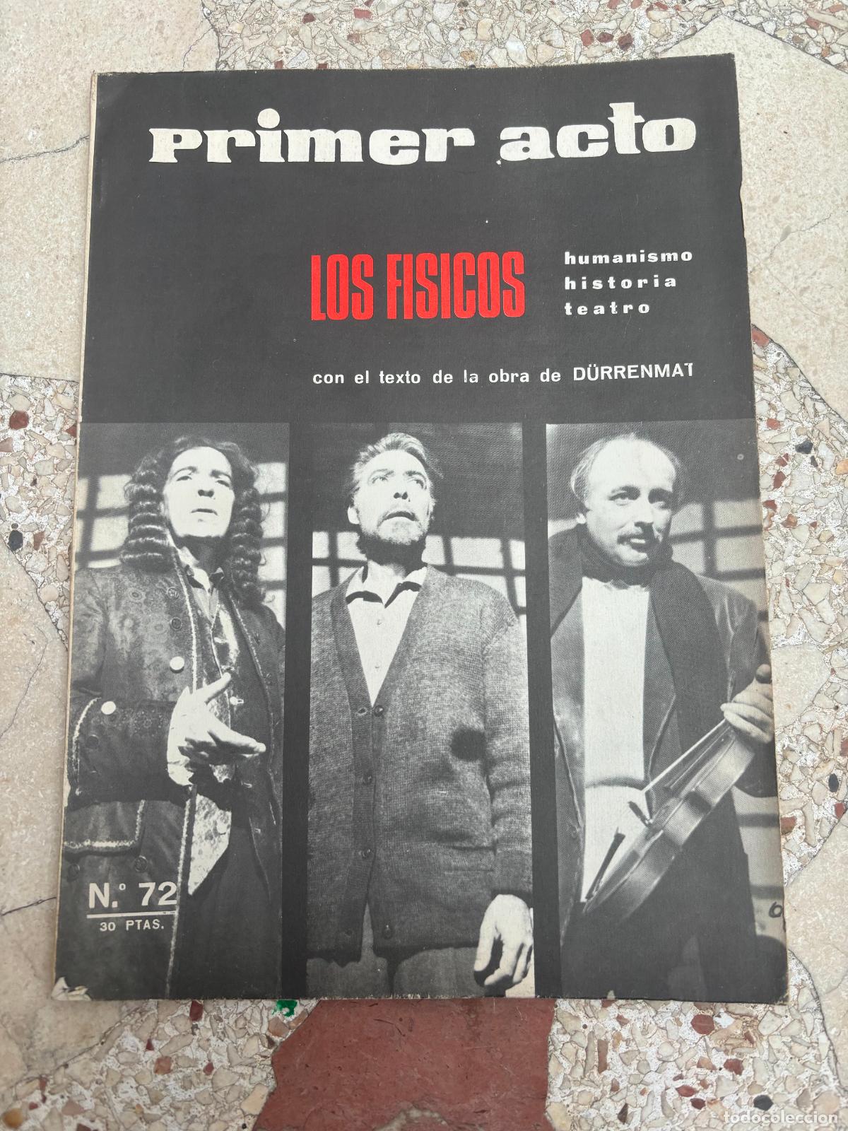 Livros em segunda m&atilde;o: TEATRO, PRIMER ACTO N&ordm; 72. A&Ntilde;O 1966. LOS FISICOS. HUMANISMO, HISTORIA, TEATRO. DURRENMAT.