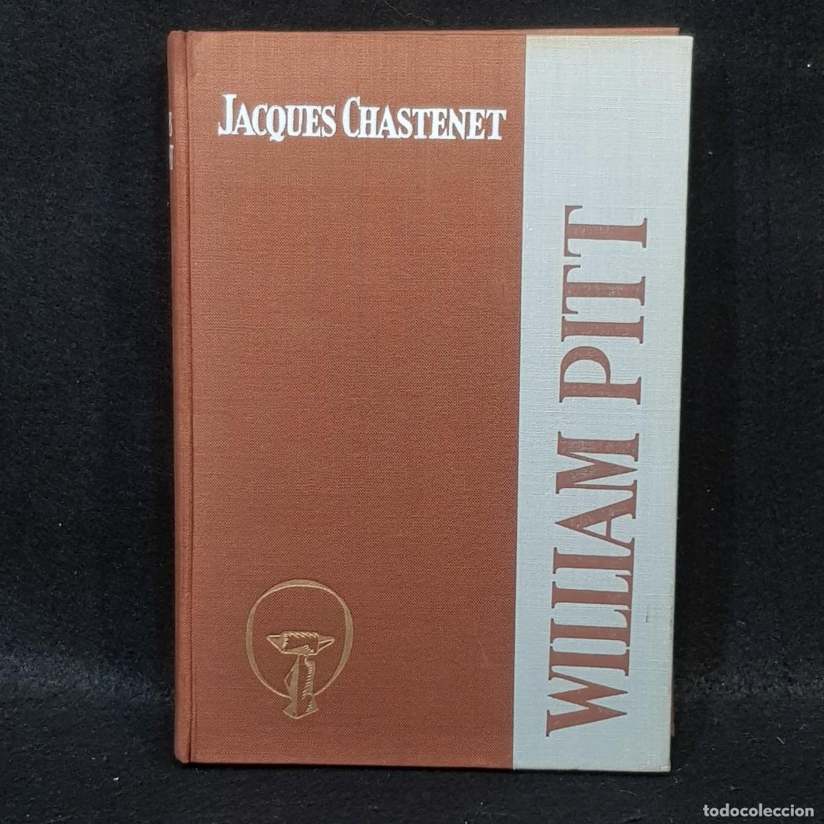 Libros de segunda mano: WILLIAM PITT - JACQUES CHASTENET - EDICIONES CID - 1961 / 25.749 - Foto 1