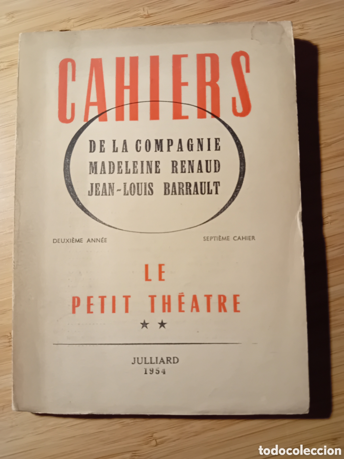 Libros de segunda mano: Cahiers de la compagnie Madeleine Renaud Jean-Louis Barrault. Le petit th&eacute;&acirc;tre (Julliard 1954)