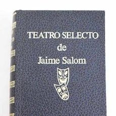 Libros de segunda mano: TEATRO SELECTO DE JAIME SALOM