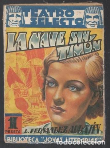 Libros de segunda mano: FERNANDEZ ARDAVIN, Luis: LA NAVE SIN TIMON. Teatro Selecto n&ordm; 34 - Foto 1