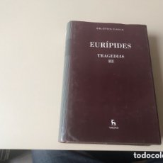 Libros de segunda mano: EURÍPIDES. TRAGEDIAS III. BIBLIOTECA CLÁSICA. GREDOS 2016