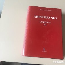 Libros de segunda mano: ARISTÓFANES. COMEDIAS III. BIBLIOTECA CLÁSICA. GREDOS 2016