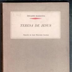 Libros de segunda mano: TERESA DE JESÚS. EDUARDO MARQUINA. BIBLIOTECA ANAYA.