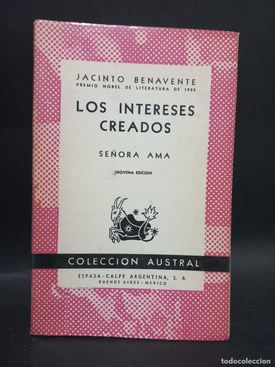 Libros de segunda mano: JACINTO BENAVENTE - LOS INTERESES CREADOS - 1949 - Foto 1