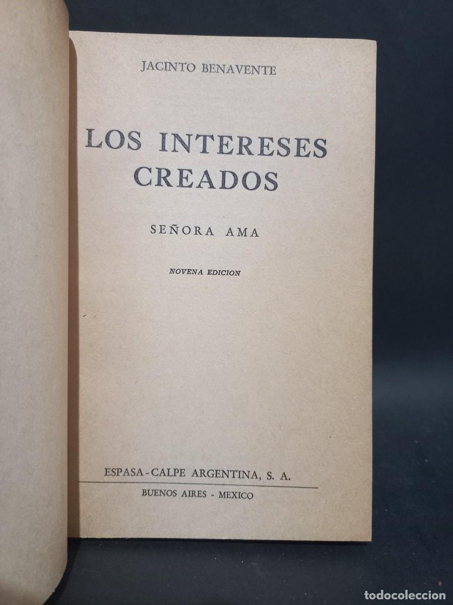 Libros de segunda mano: JACINTO BENAVENTE - LOS INTERESES CREADOS - 1949 - Foto 2
