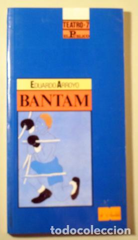 Libros de segunda mano: ARROYO, Eduardo - BANTAM - Madrid 1990 - 1&ordf; edici&oacute;n - Foto 1