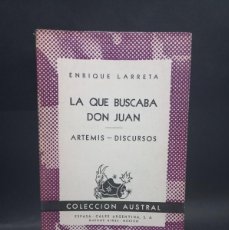 Libros de segunda mano: ENRIQUE LARRETA - LA QUE BUSCABA DON JUAN - PRIMERA EDICIÓN - 1945