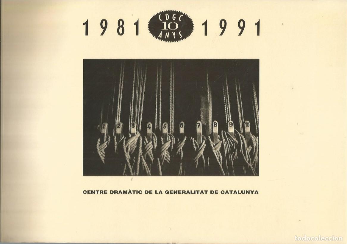 Livres d'occasion: CENTRE DRAM&Agrave;TIC DE LA GENERALITAT DE CATALUNYA 1981-1991