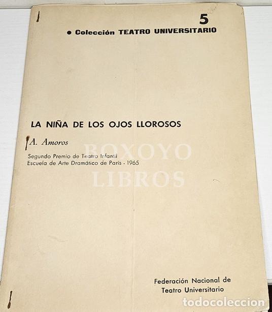 Libros de segunda mano: AMOR&Oacute;S, Antono. La ni&ntilde;a de los ojos llorosos.Segundo Premio de Teatro Infantil. Escuaela de Arte Dr&aacute;