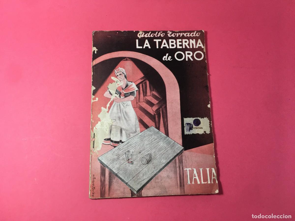 Libros de segunda mano: LA TABERNA DE ORO - ADOLFO TORRADO - 1943 - Foto 1