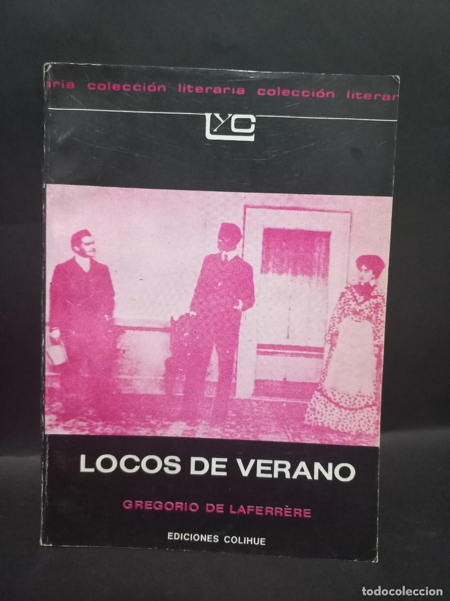 Libros de segunda mano: GREGORIO DE LAFERR&Eacute;RE - LOCOS DE VERANO - 1981 - Foto 1