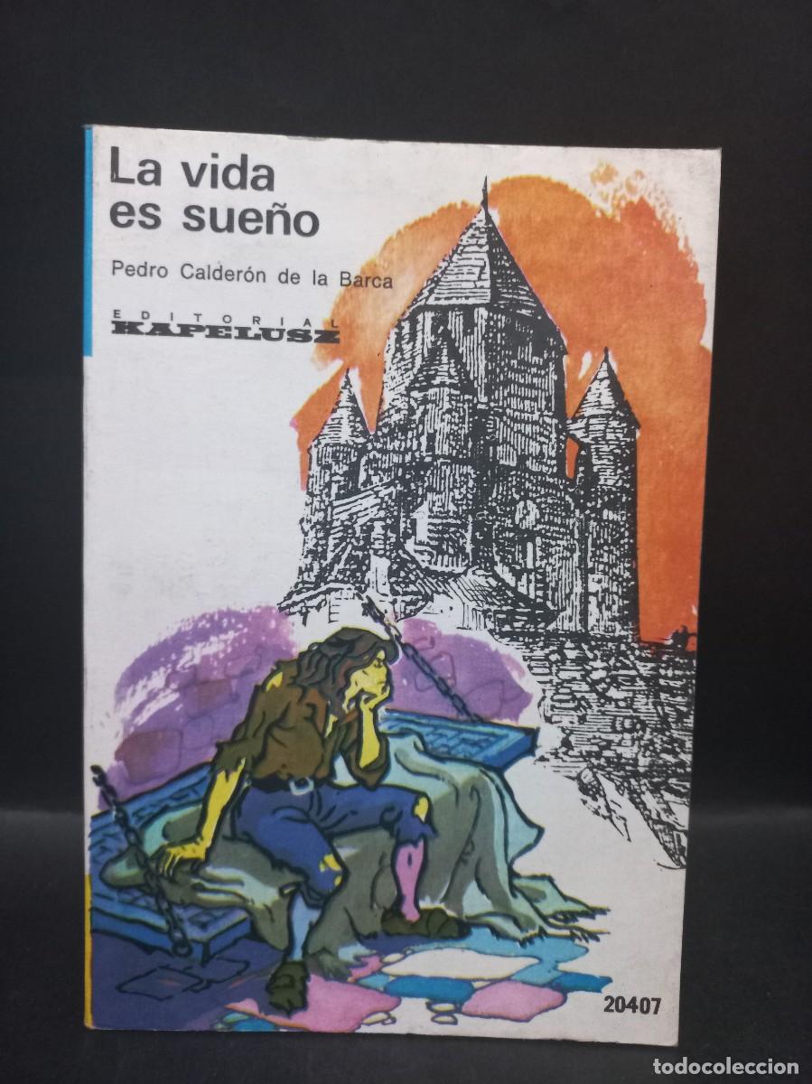 Libros de segunda mano: PEDRO CALDER&Oacute;N DE LA BARCA - LA VIDA ES SUE&Ntilde;O - 1984 - Foto 1