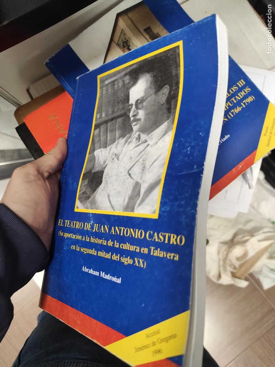 Libri di seconda mano: EL TEATRO DE JUAN ANTONIO CASTRO ( SU APORTACION A LA HISTORIA DE LA CULTURA EN TALAVERA EN LA SEGU
