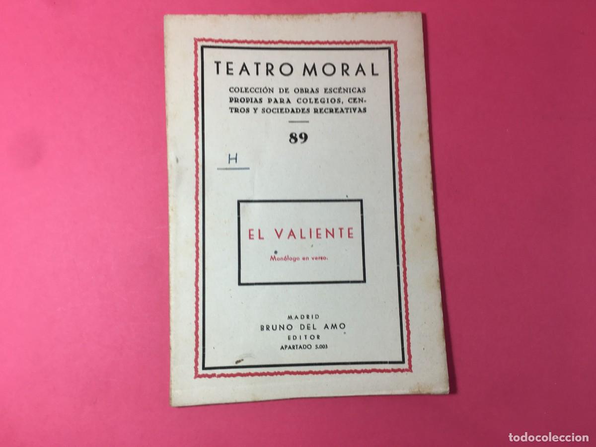 Libros de segunda mano: EL VALIENTE - MONOLOGO EN VERSO - TEATRO MORAL - Foto 1