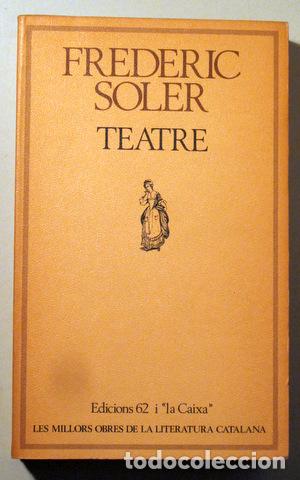 Libros de segunda mano: SOLER, Frederic - TEATRE - Barcelona 1981 - Foto 1