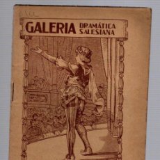 Libros de segunda mano: GALERIA DRAMATICA SALESIANA. EL PRINCIPE HEREDERO. Nº 69. AÑO 1939