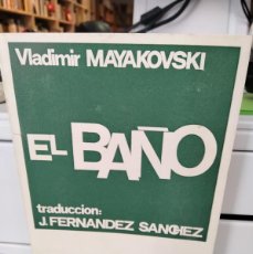 Libros de segunda mano: EL BAÑO - VLADIMIR MAYAKOVSKI