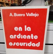 Libros de segunda mano: EN LA ARDIENTE OSCURIDAD - A. BUERO VALLEJO